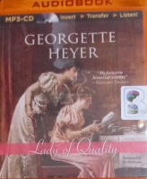 Lady of Quality written by Georgette Heyer performed by Eve Matheson on MP3 CD (Unabridged)